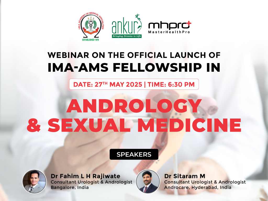 Webinar on the official launch of IMA-AMS Fellowship in Andrology & Sexual Medicine